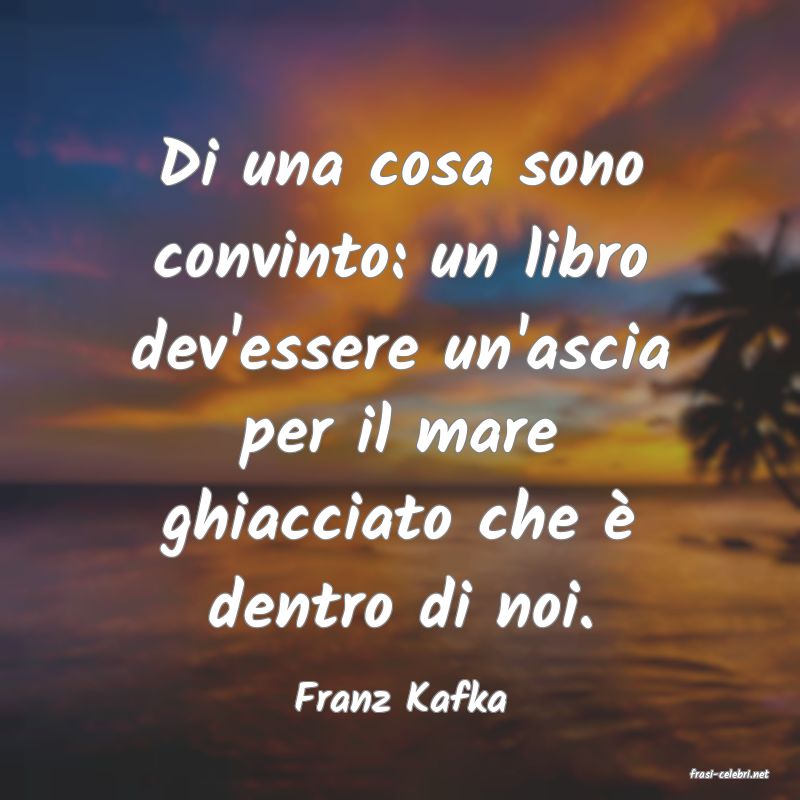 frasi di  Franz Kafka
