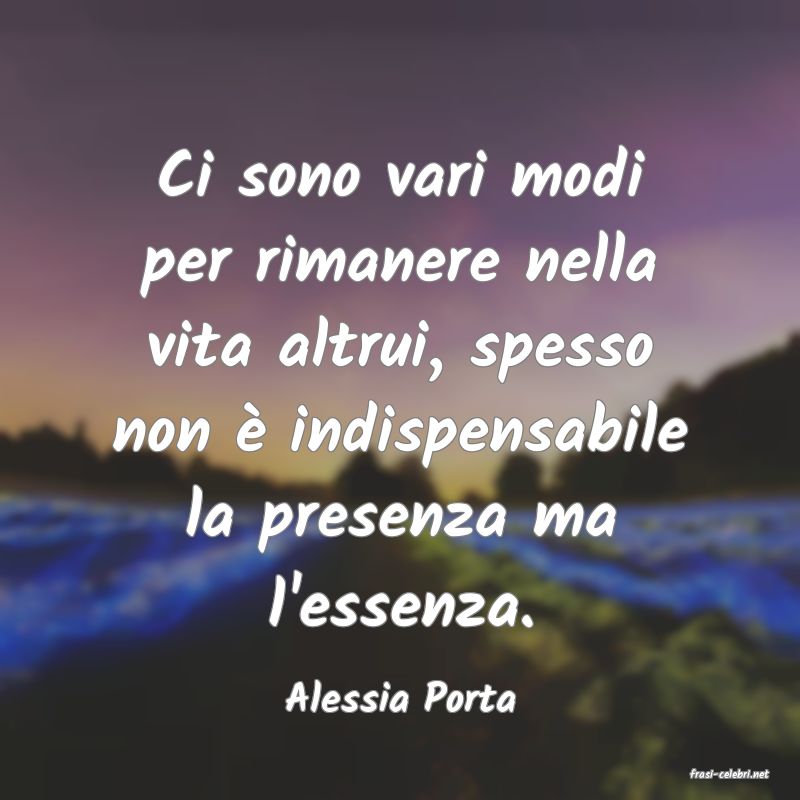 frasi di  Alessia Porta
