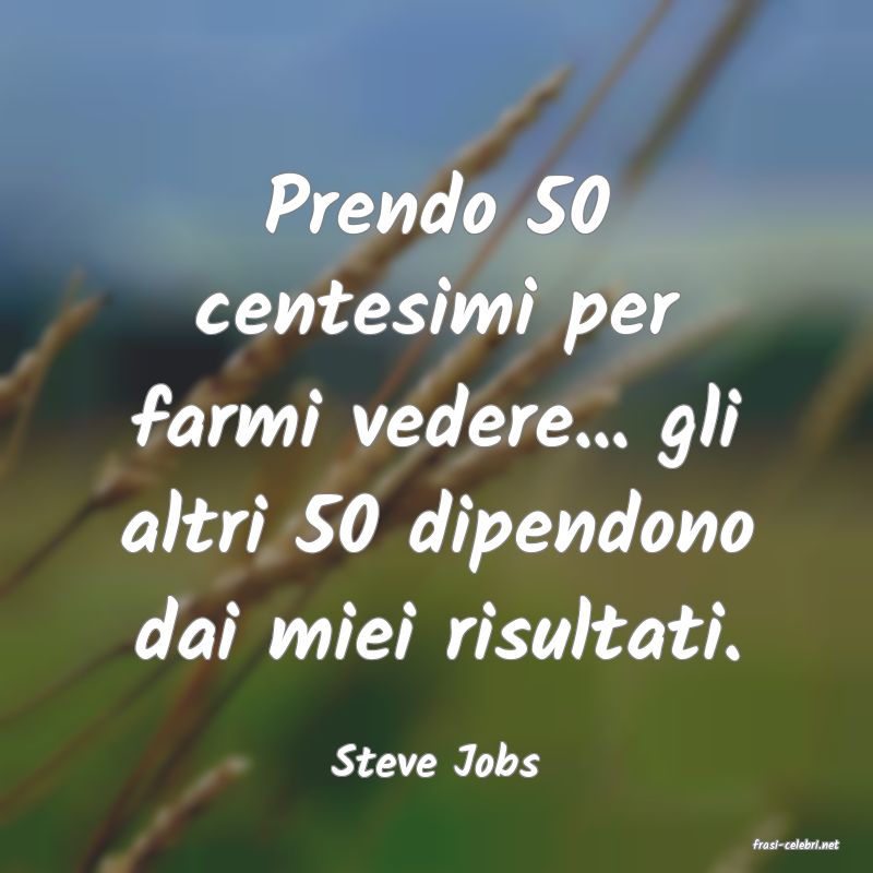 frasi di  Steve Jobs
