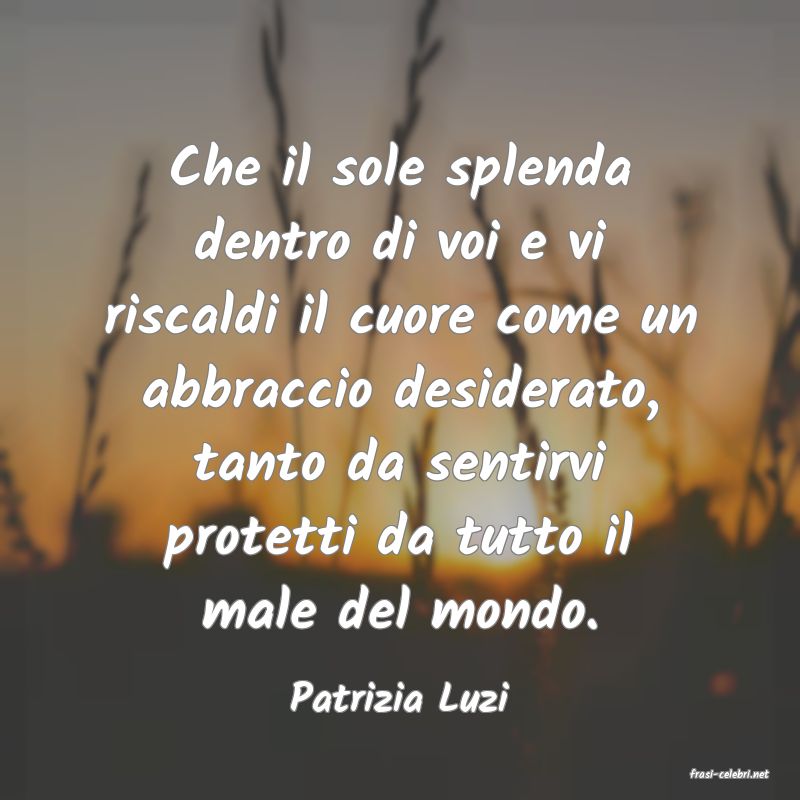 frasi di  Patrizia Luzi
