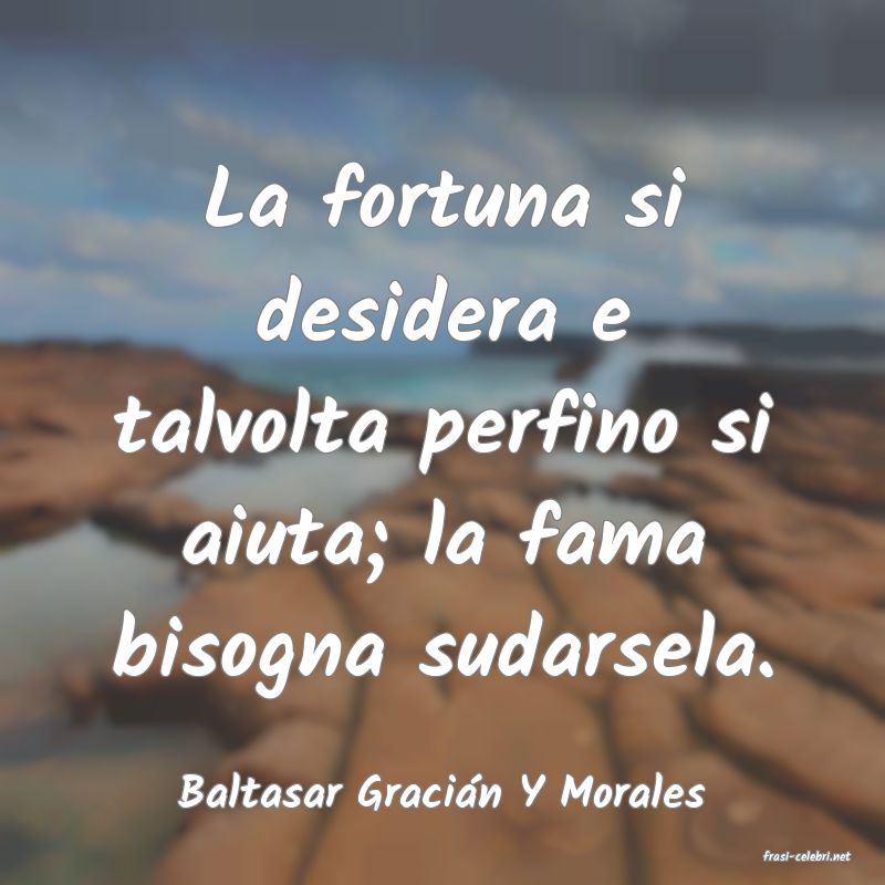 frasi di Baltasar Gracin Y Morales