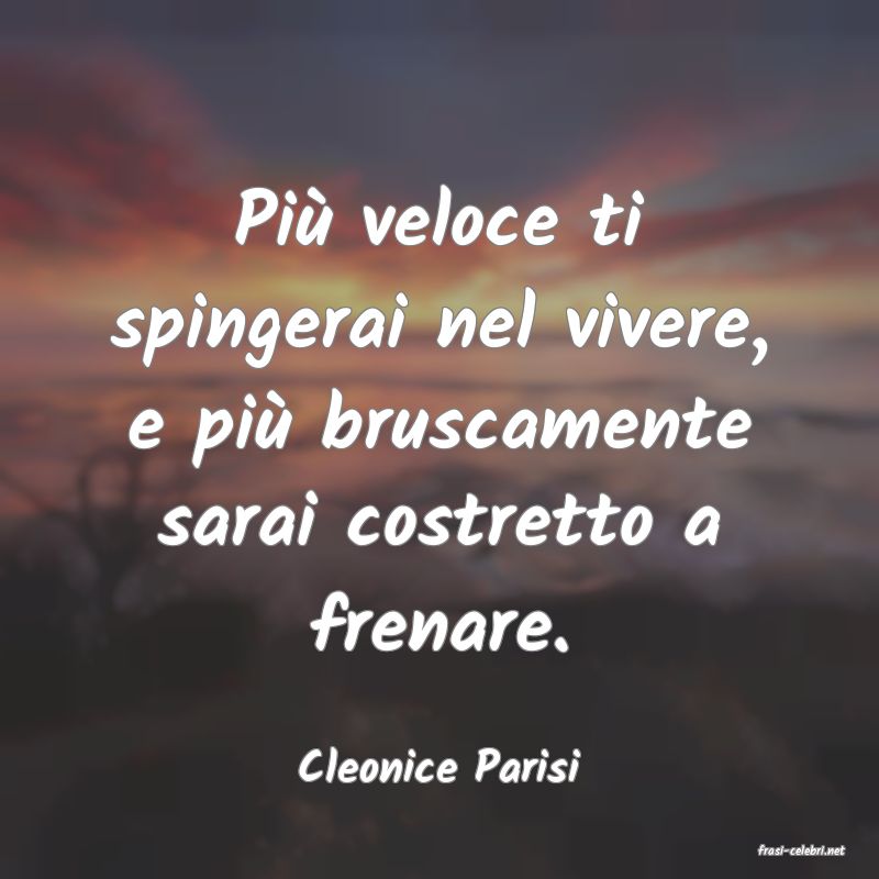 frasi di  Cleonice Parisi
