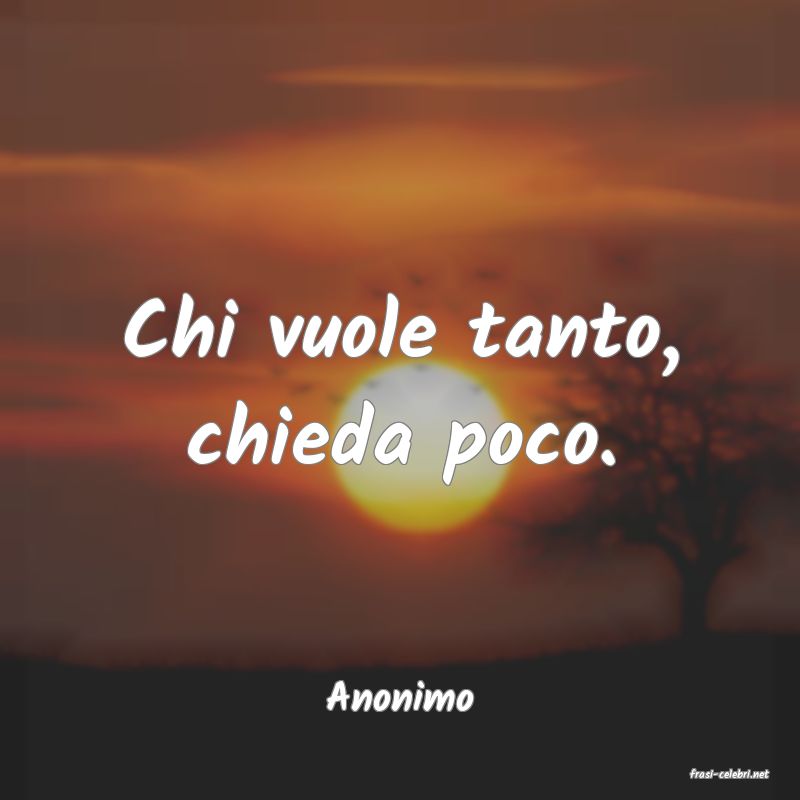 frasi di  Anonimo
