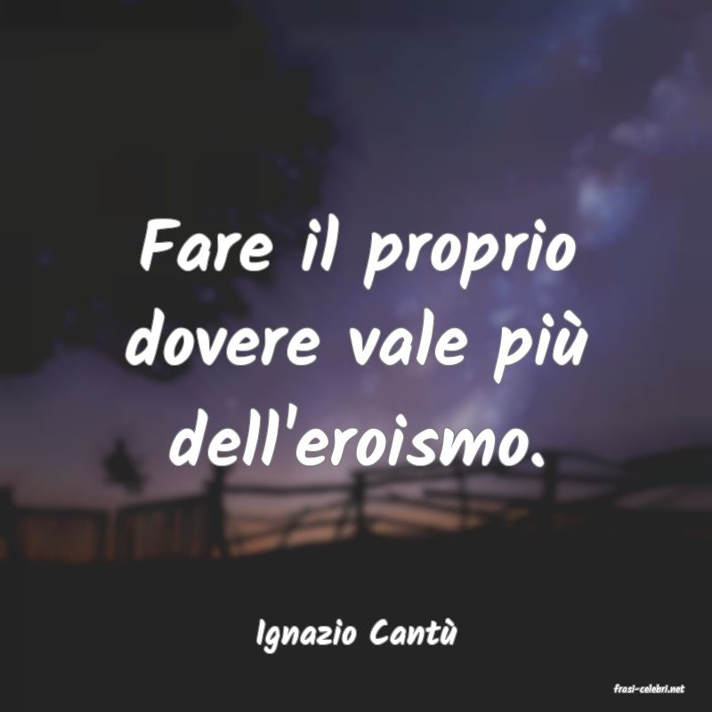 frasi di Ignazio Cant�