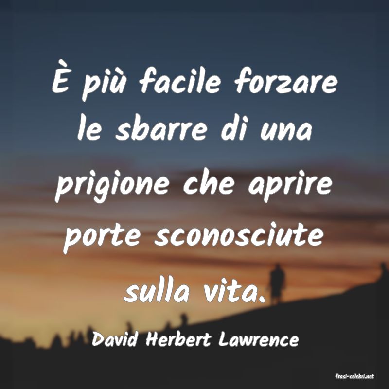 frasi di  David Herbert Lawrence
