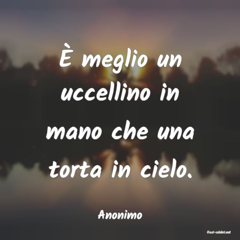 frasi di Anonimo