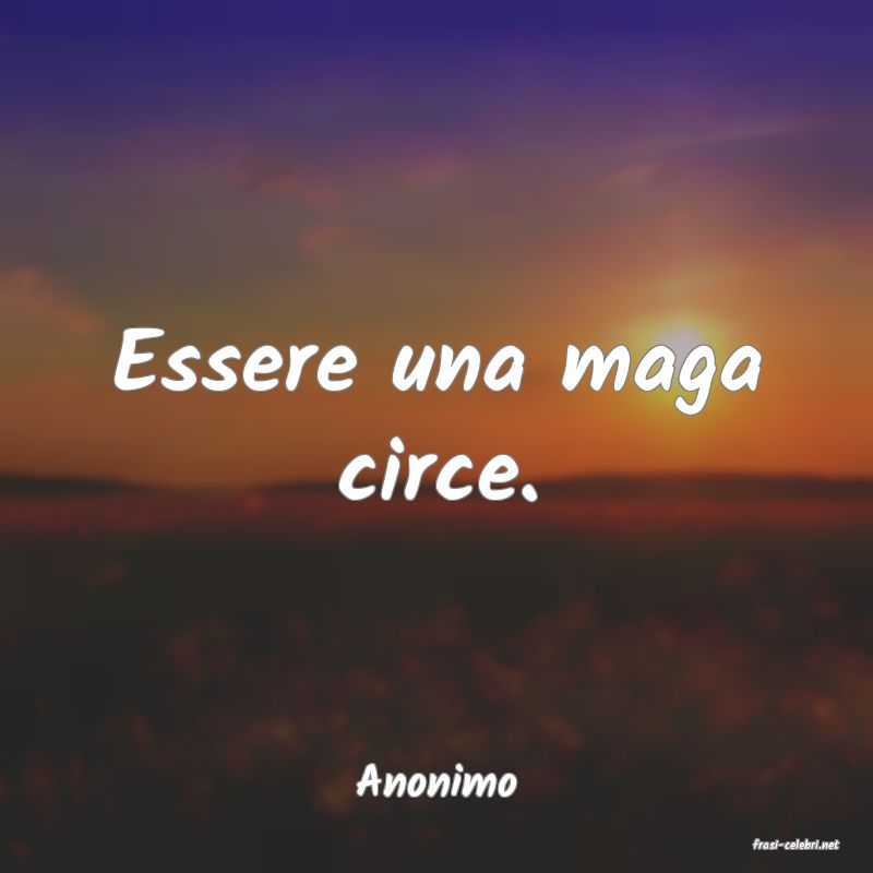 frasi di Anonimo