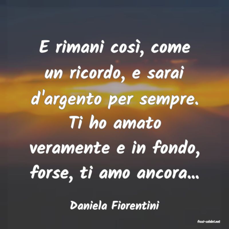 frasi di Daniela Fiorentini