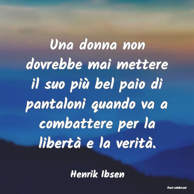 frasi di Henrik Ibsen