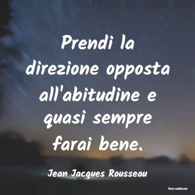 frasi di Jean Jacques Rousseau