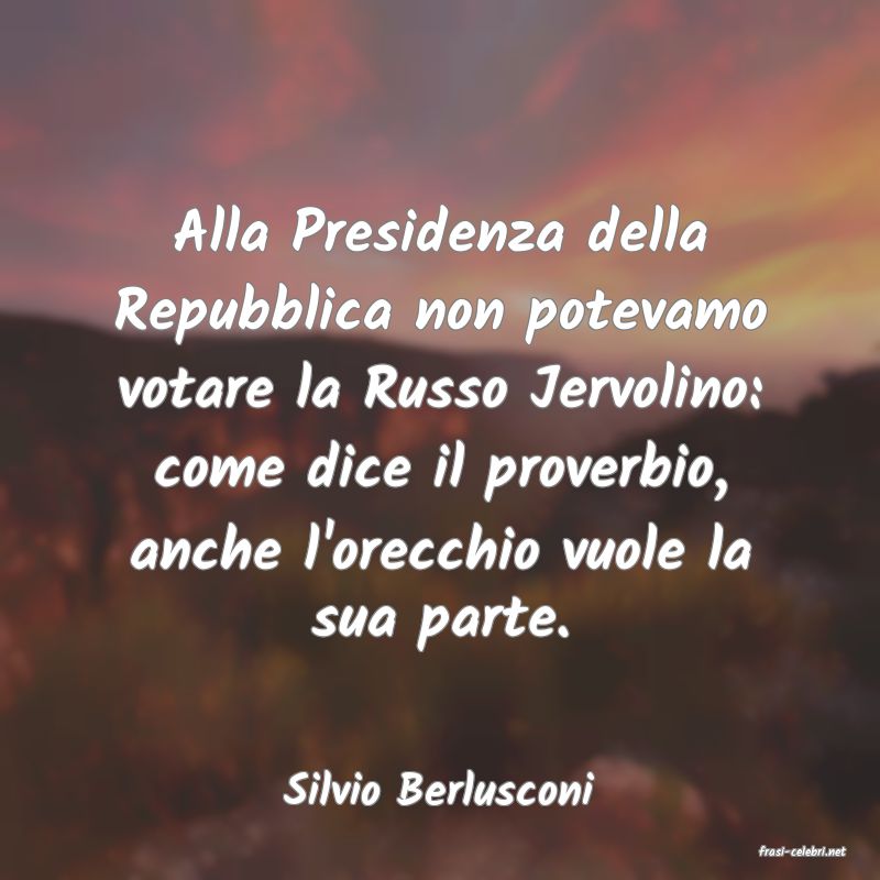 frasi di Silvio Berlusconi