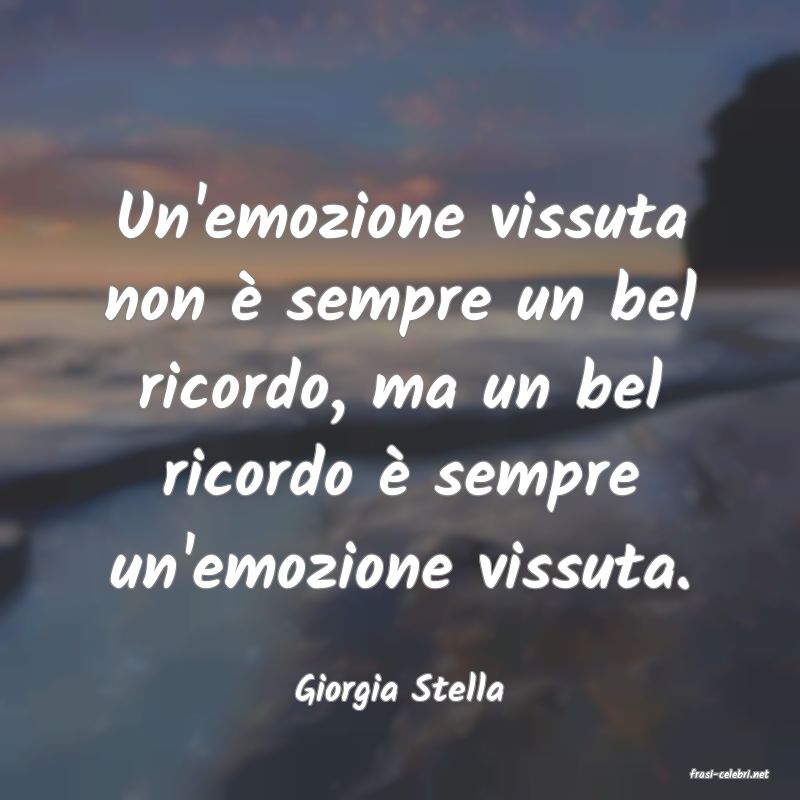 frasi di  Giorgia Stella
