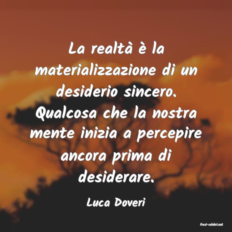 frasi di  Luca Doveri
