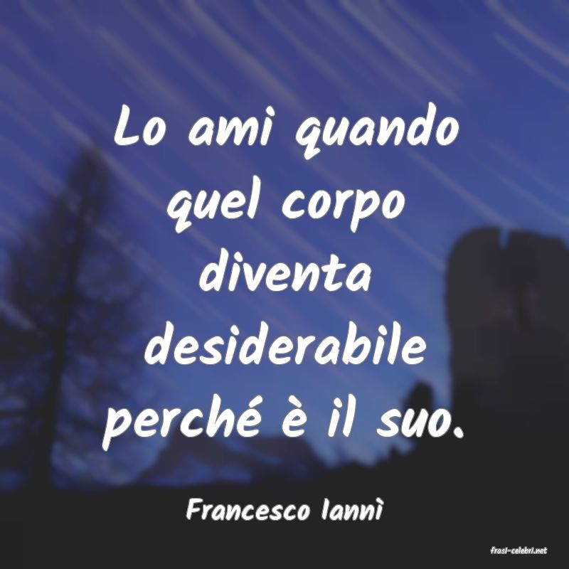 frasi di Francesco Iann
