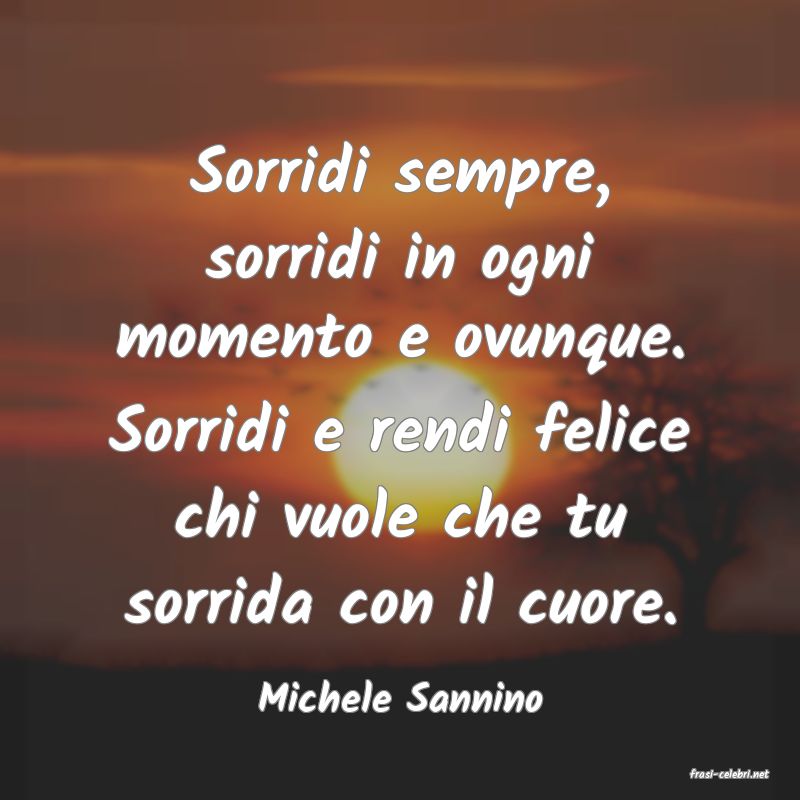 frasi di  Michele Sannino
