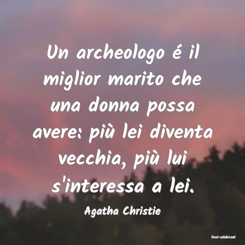frasi di  Agatha Christie

