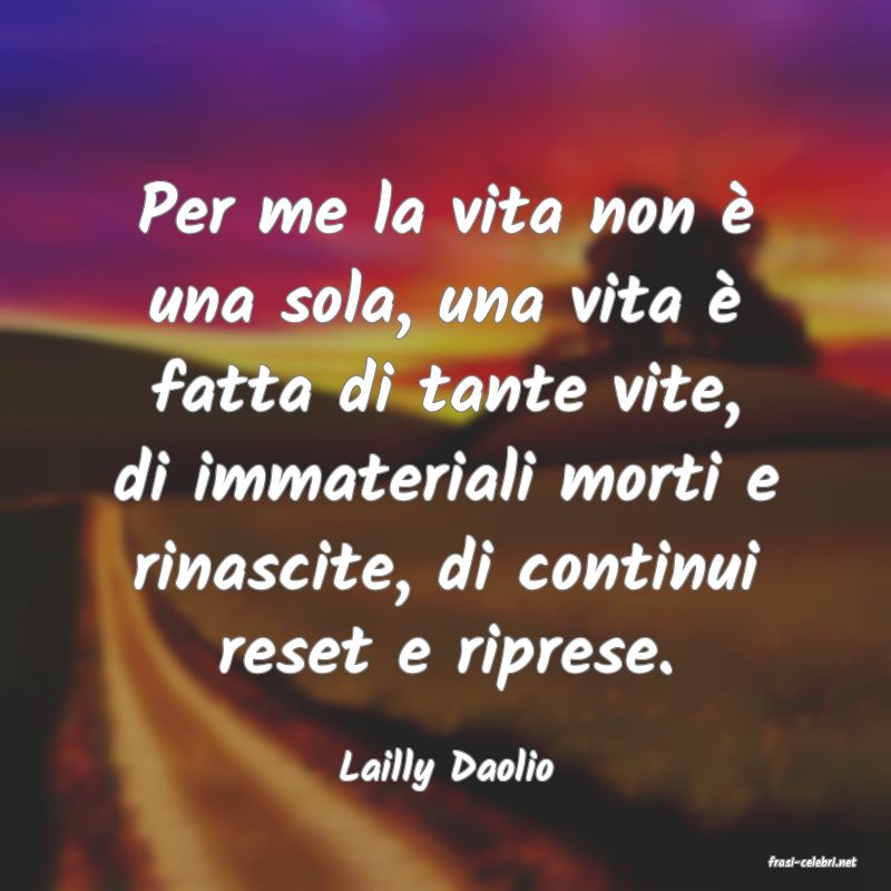 frasi di  Lailly Daolio
