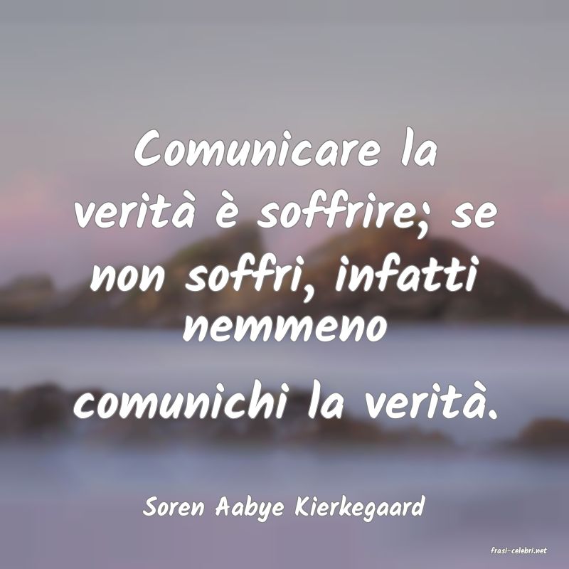 frasi di Soren Aabye Kierkegaard