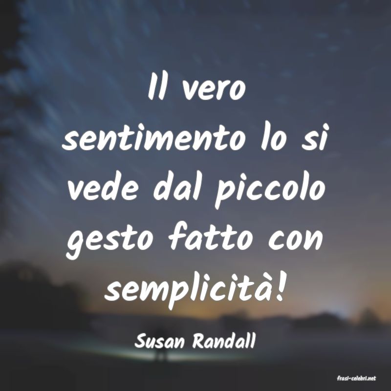 frasi di  Susan Randall
