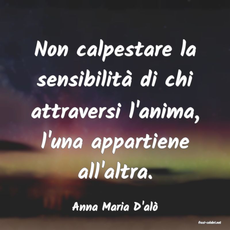 frasi di Anna Maria D'al�