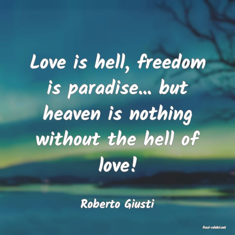 frasi di  Roberto Giusti
