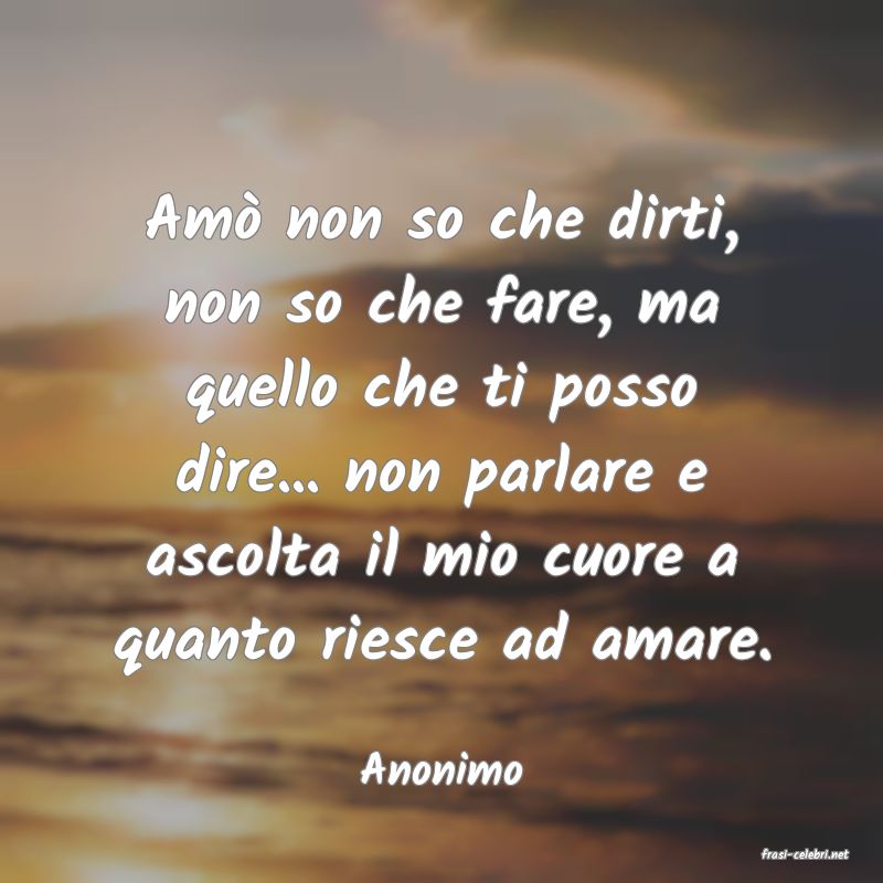 frasi di  Anonimo
