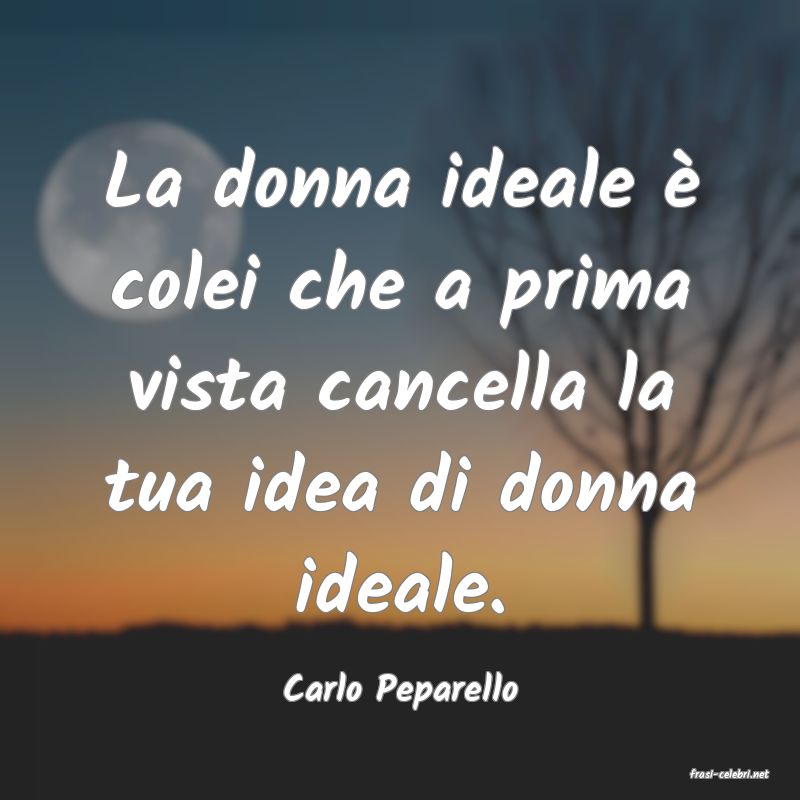 frasi di  Carlo Peparello
