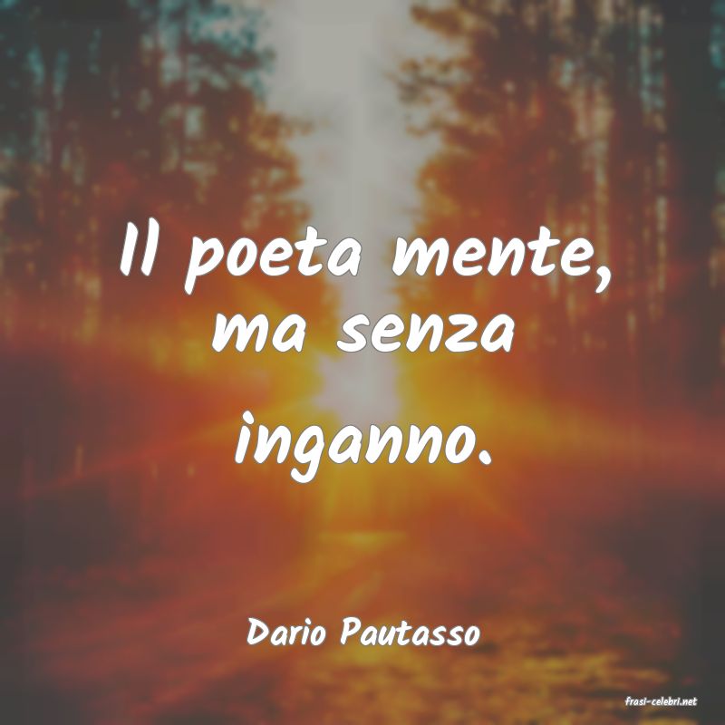 frasi di  Dario Pautasso
