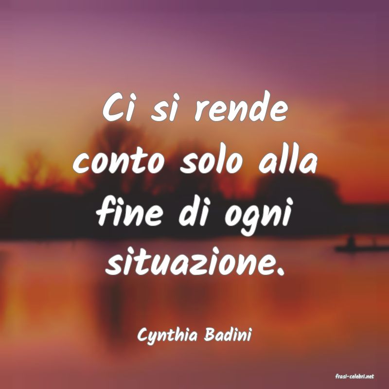 frasi di  Cynthia Badini
