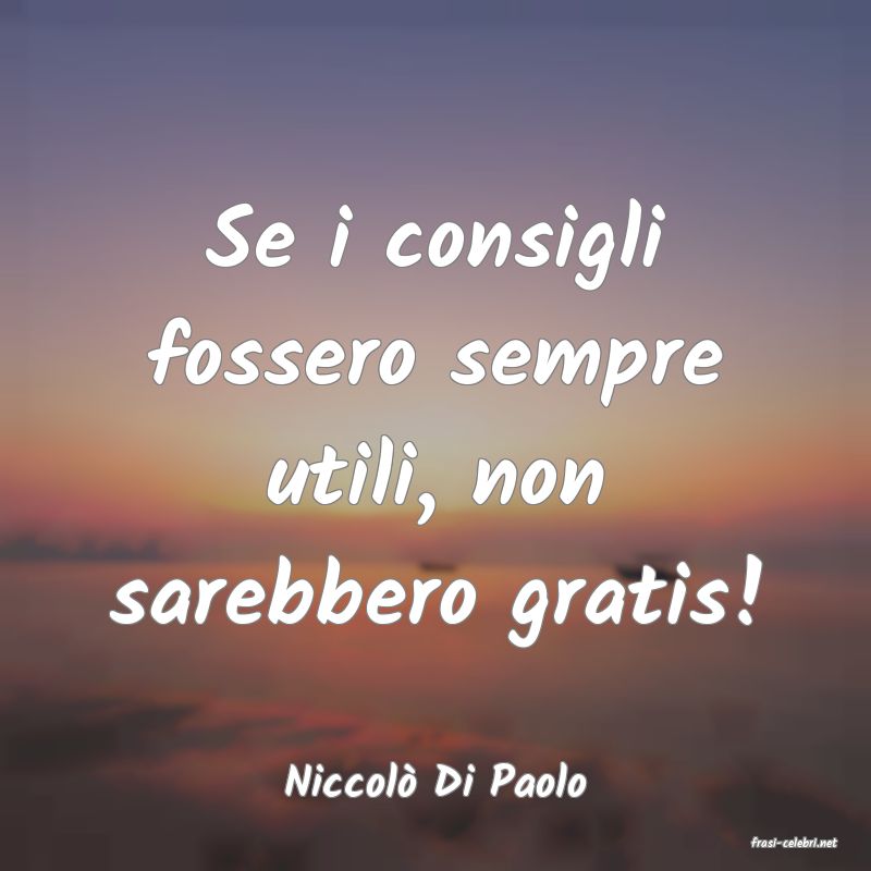 frasi di Niccol Di Paolo