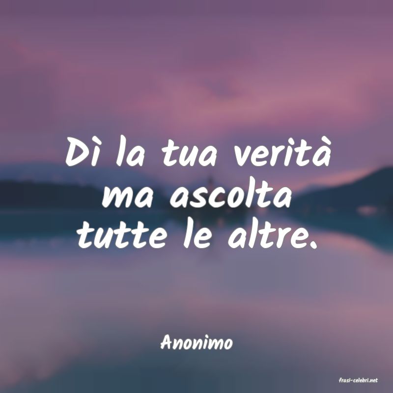 frasi di  Anonimo
