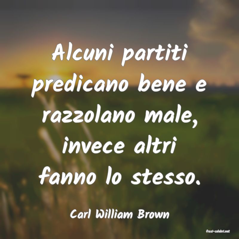 frasi di Carl William Brown