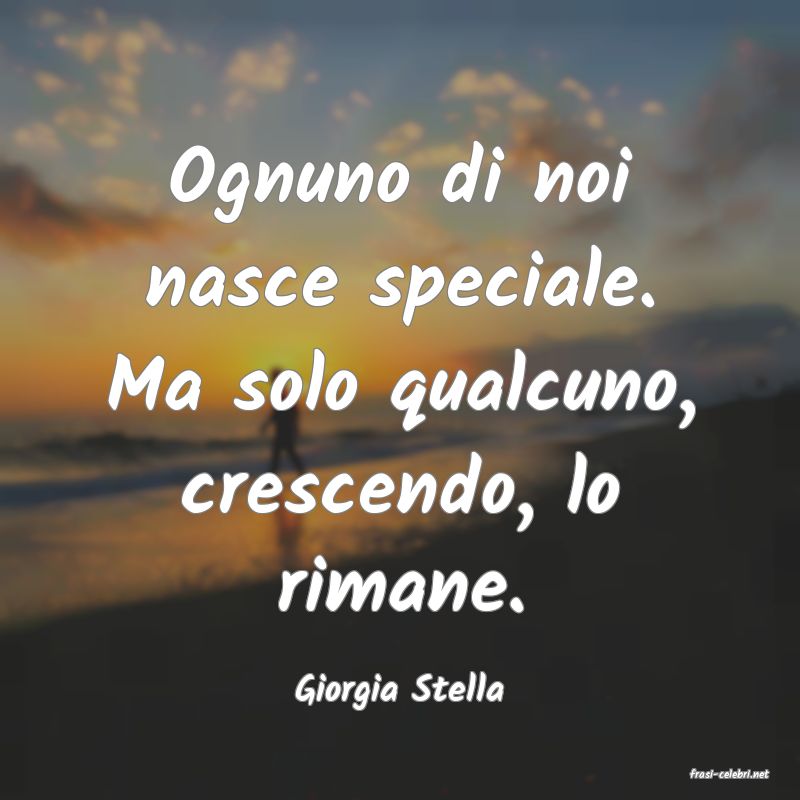 frasi di  Giorgia Stella
