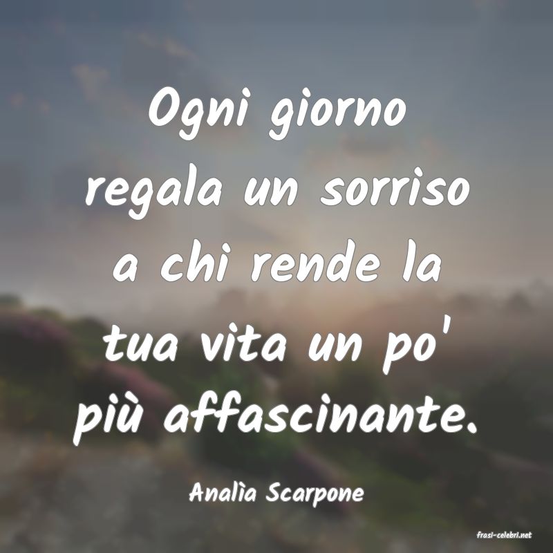 frasi di Anala Scarpone