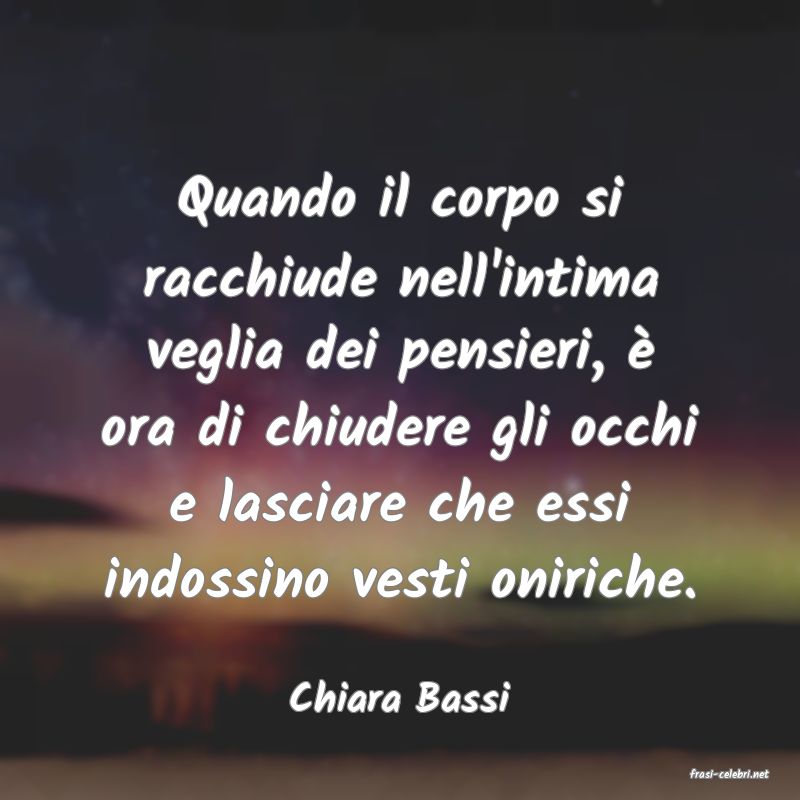 frasi di  Chiara Bassi
