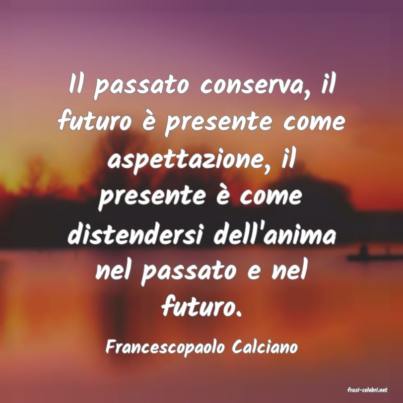 frasi di  Francescopaolo Calciano
