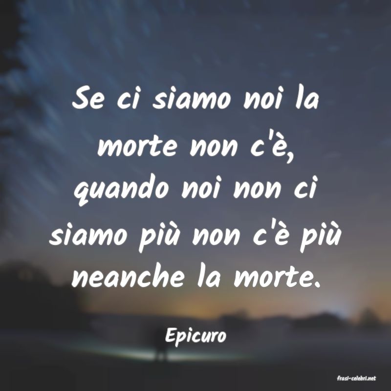 frasi di  Epicuro
