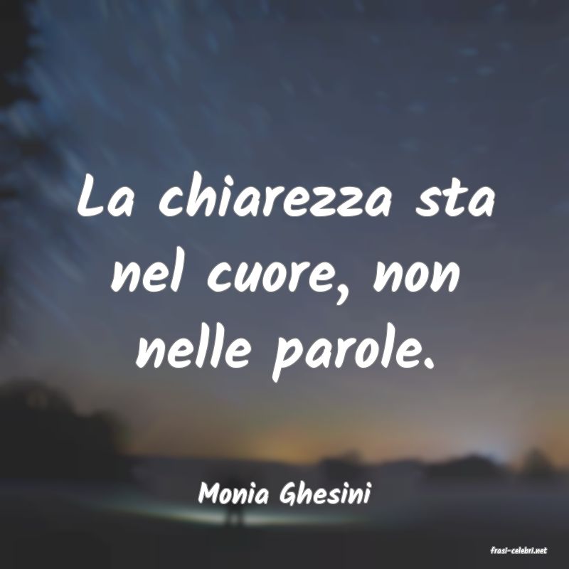 frasi di  Monia Ghesini

