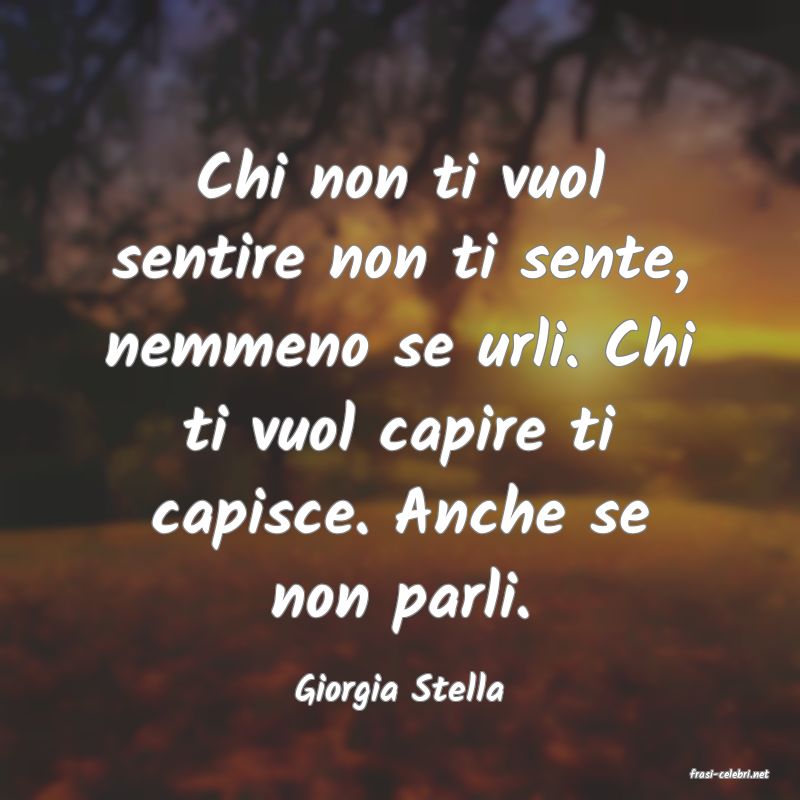 frasi di  Giorgia Stella
