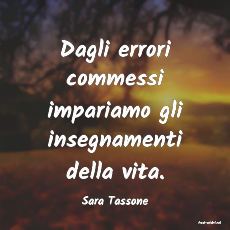 frasi di  Sara Tassone
