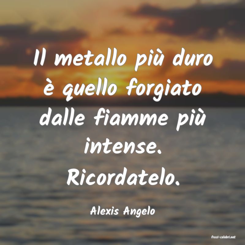 frasi di  Alexis Angelo
