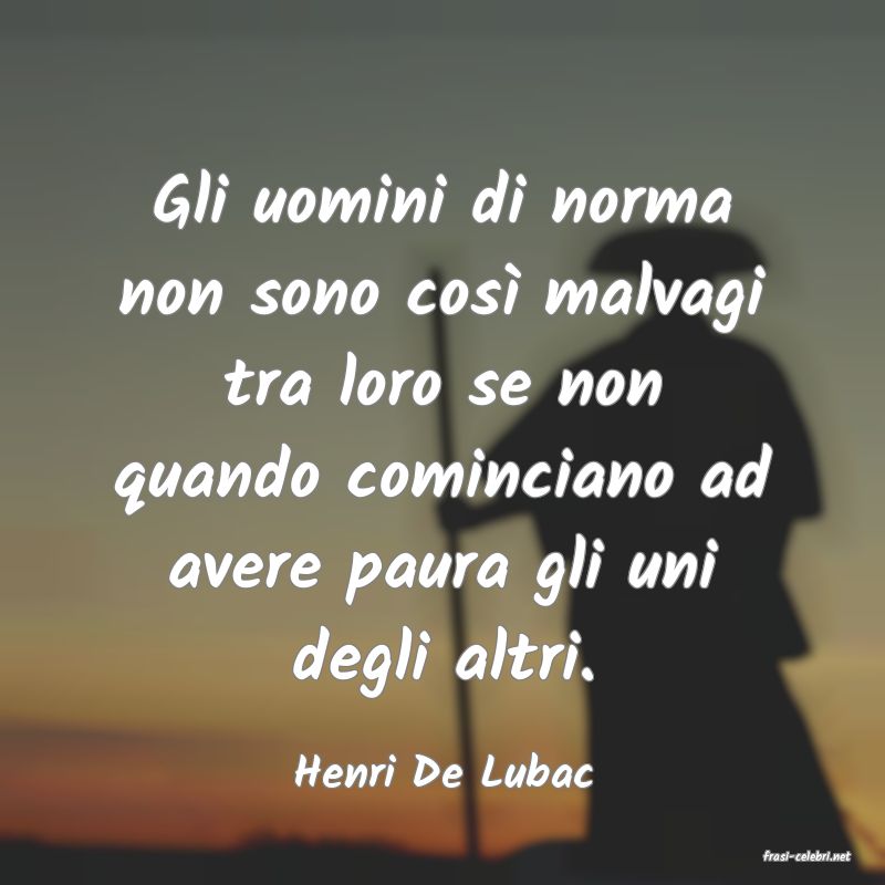 frasi di  Henri De Lubac
