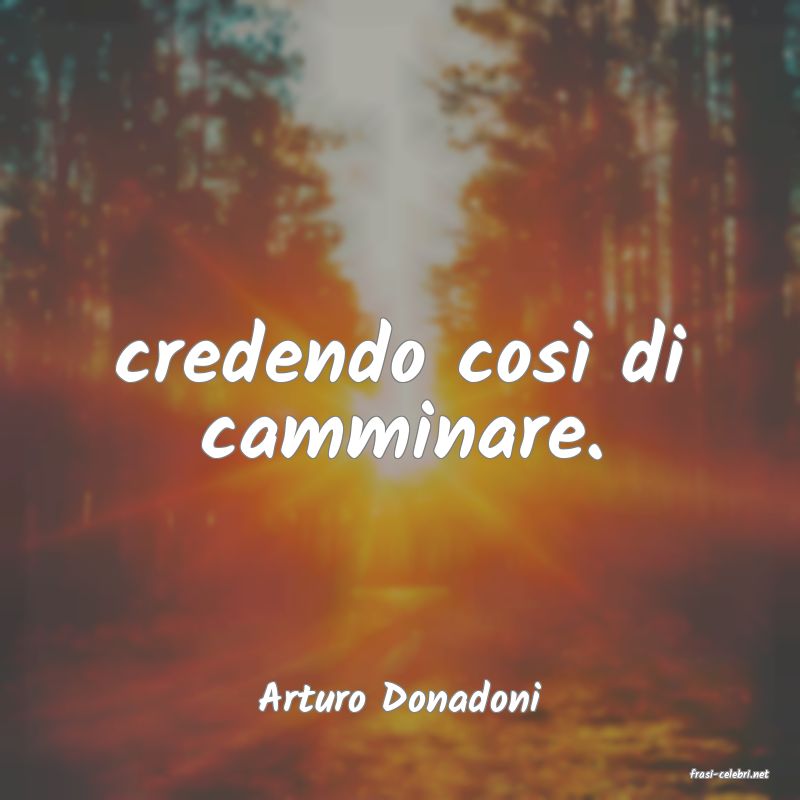 frasi di  Arturo Donadoni
