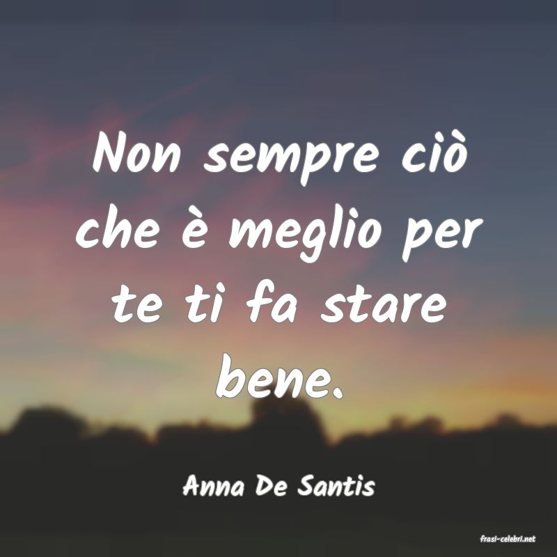 frasi di  Anna De Santis
