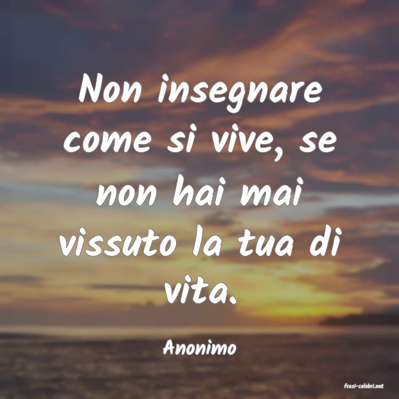 frasi di  Anonimo
