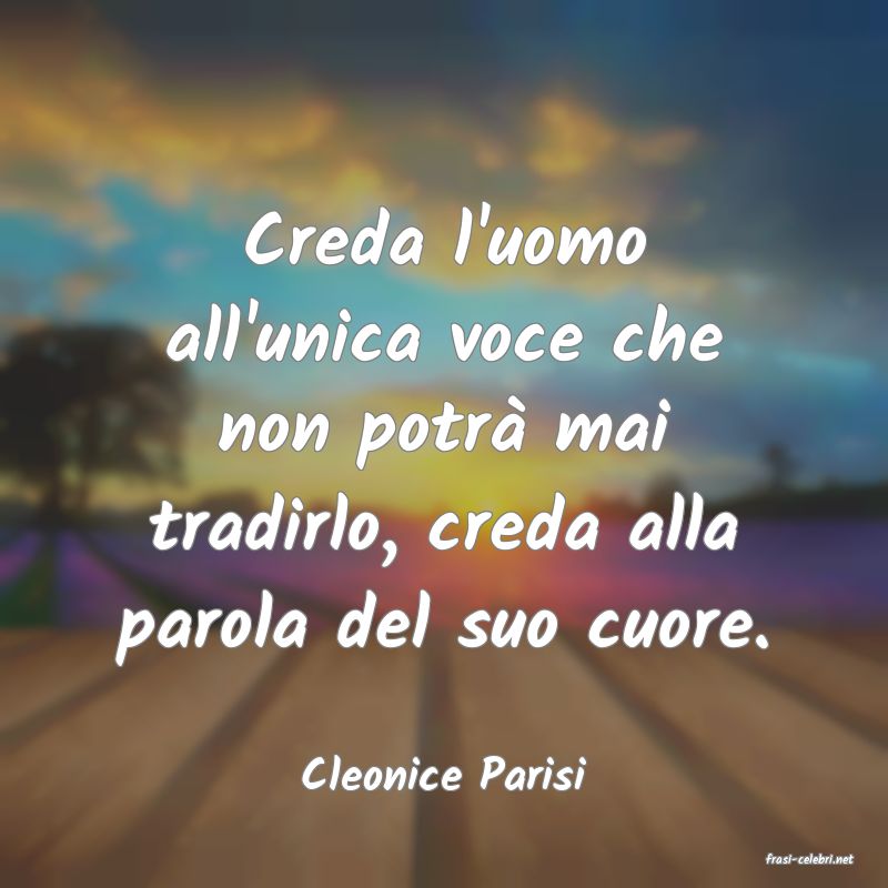 frasi di  Cleonice Parisi
