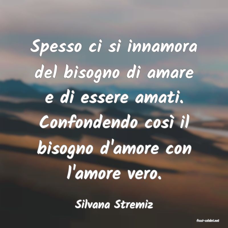 frasi di Silvana Stremiz