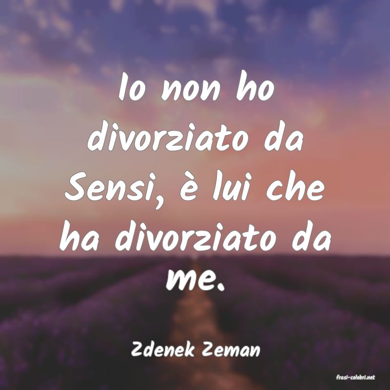 frasi di Zdenek Zeman