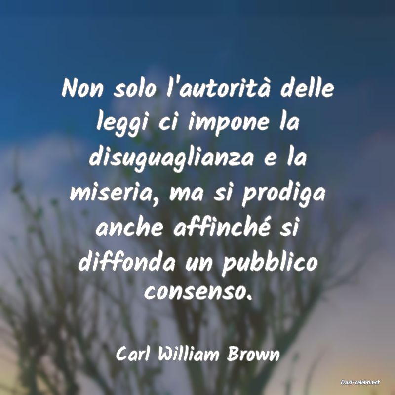frasi di Carl William Brown