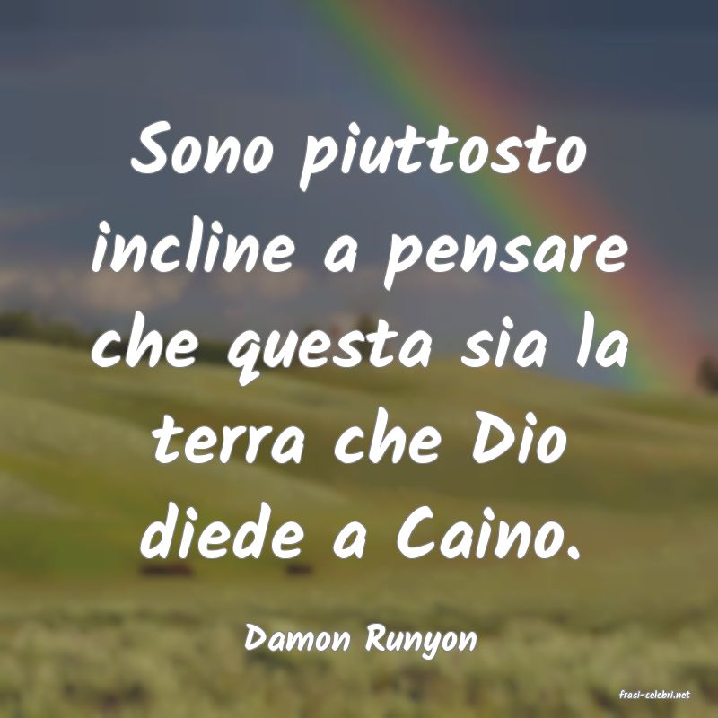 frasi di Damon Runyon